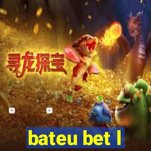 bateu bet l